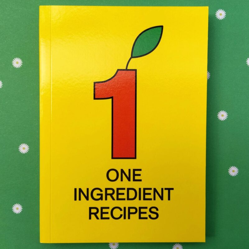 1 One ingredient recipes