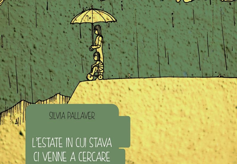 L’estate in cui Stava ci venne a cercare