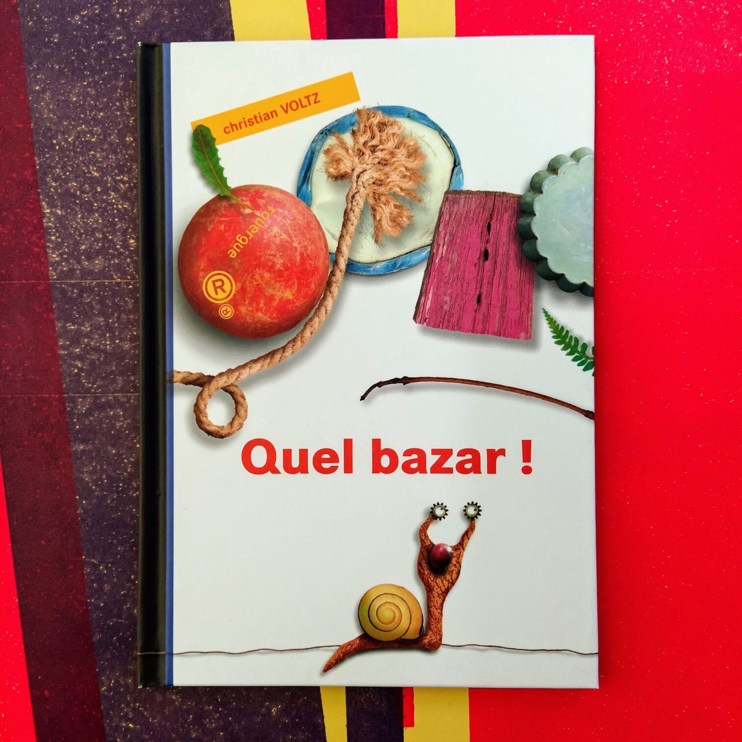 Quel bazar!