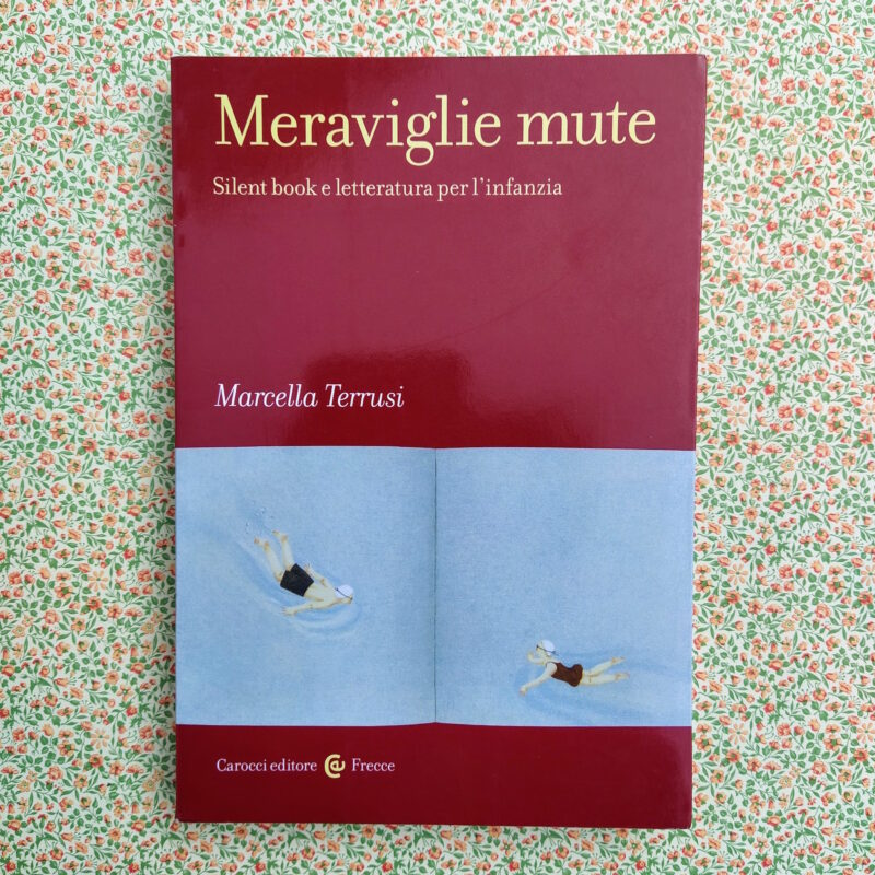 Meraviglie mute. Silent book e letteratura per l’infanzia