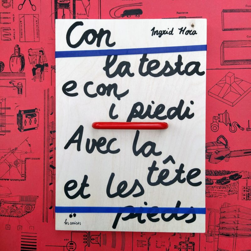 Con la testa e con i piedi / Avec la tête et les pieds