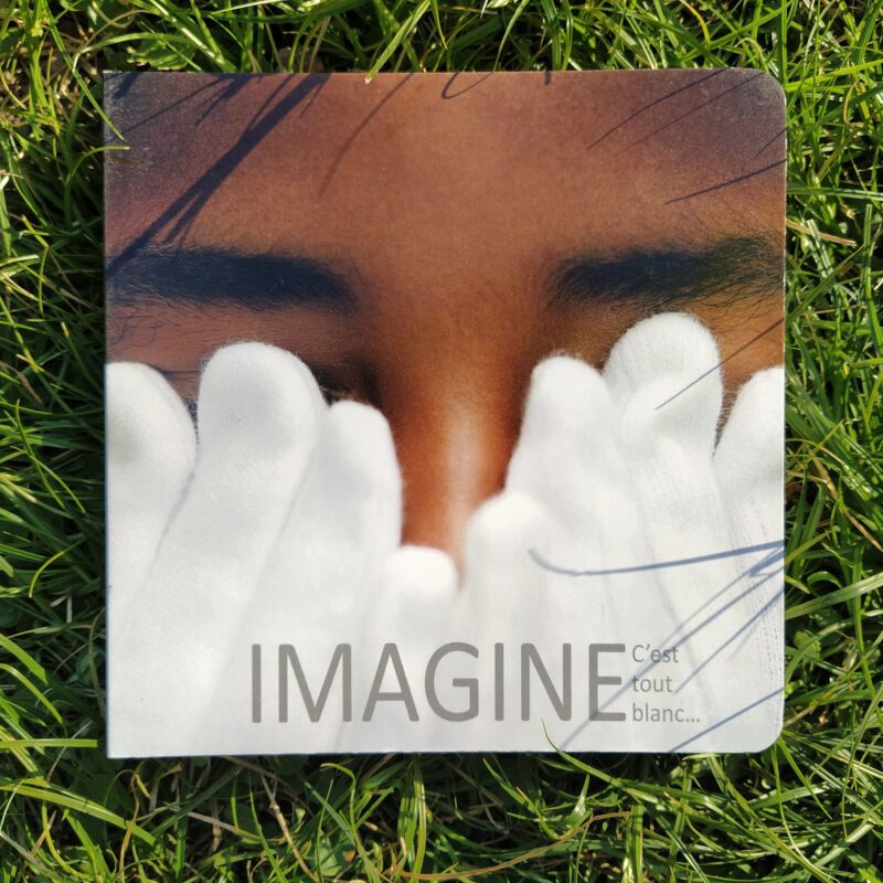 Imagine. C’est tout blanc…