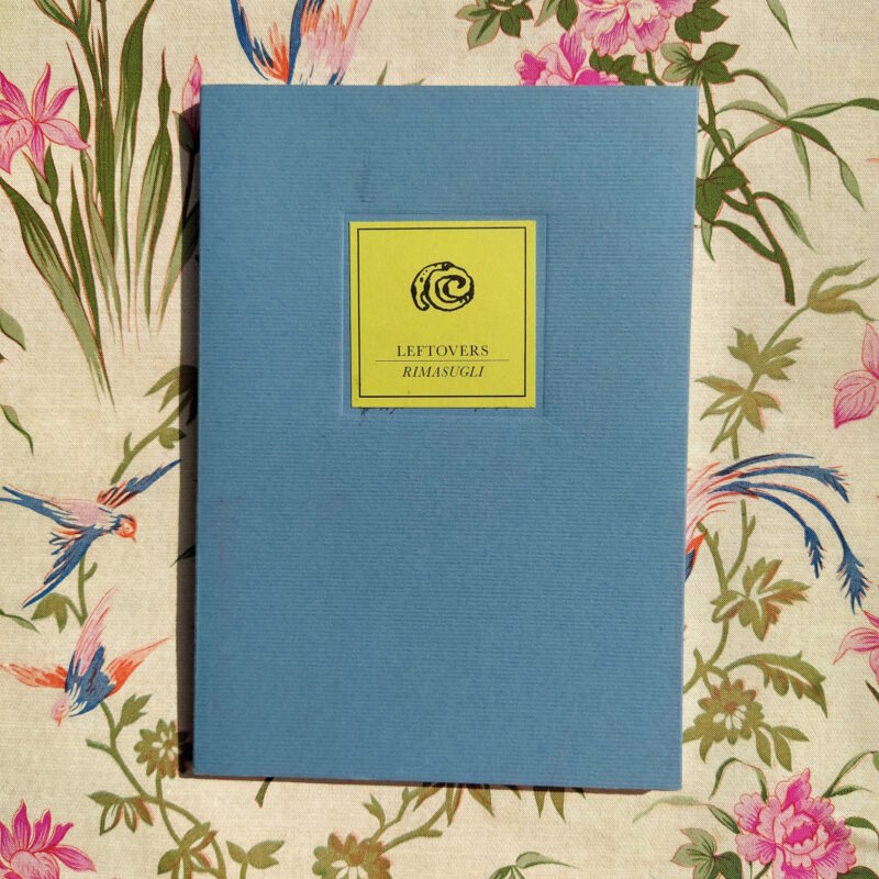 Leftovers / Rimasugli