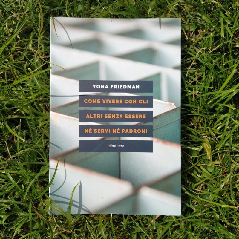 Come vivere con gli altri senza essere né servi né padroni