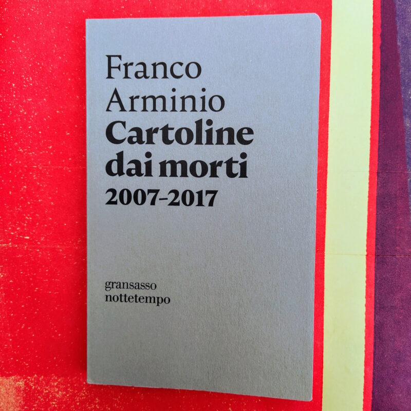 Cartoline dai morti 2007-2017