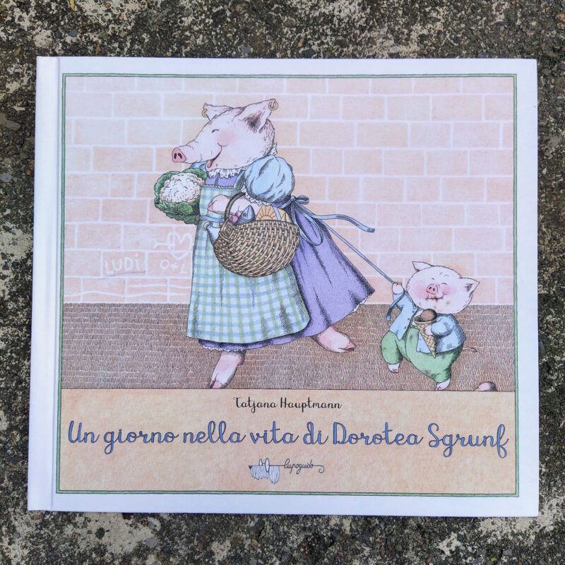 Un giorno nella vita di Dorotea Sgrunf