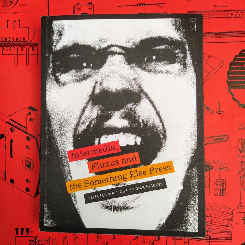 Intermedia, Fluxus and the Something Else Press