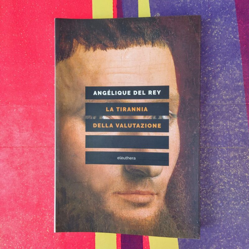 La tirannia della valutazione