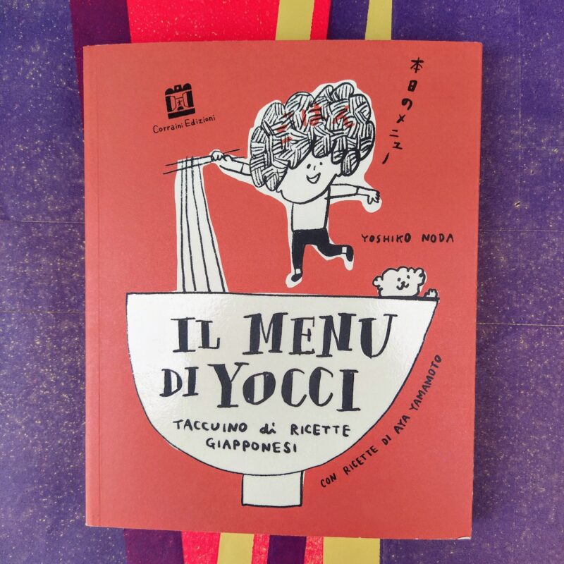 Il menu di Yocci. Taccuino di ricette giapponesi
