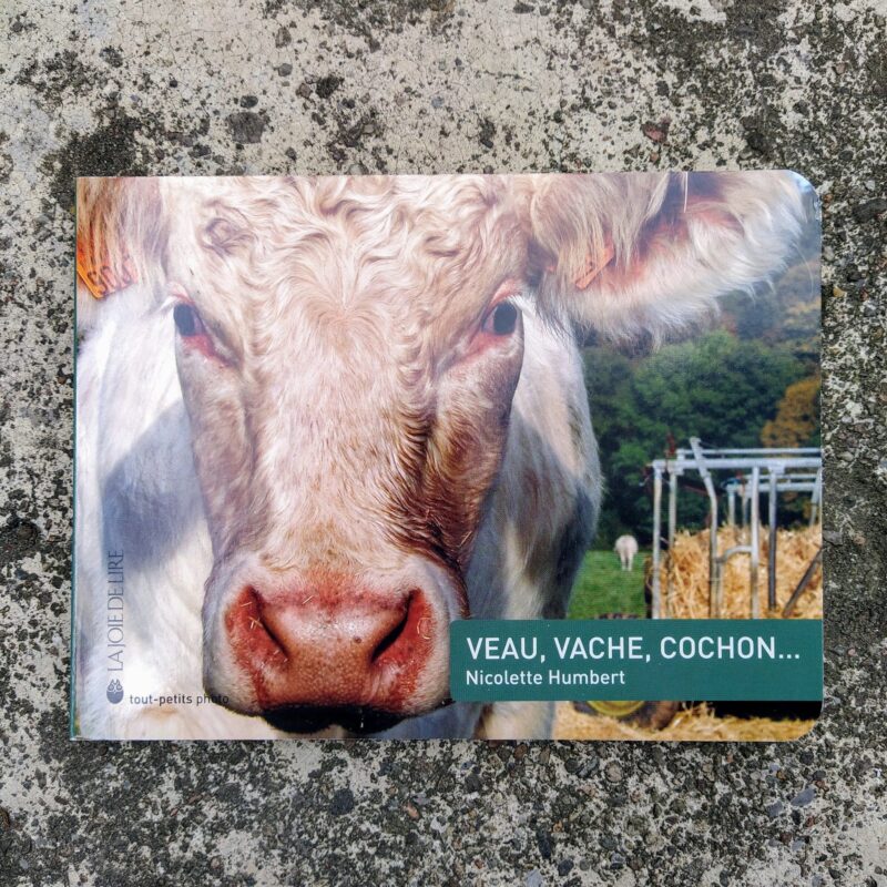 Veau, vache, cochon…