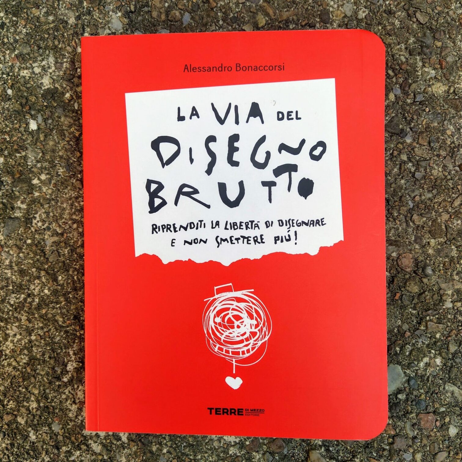 La via del disegno brutto