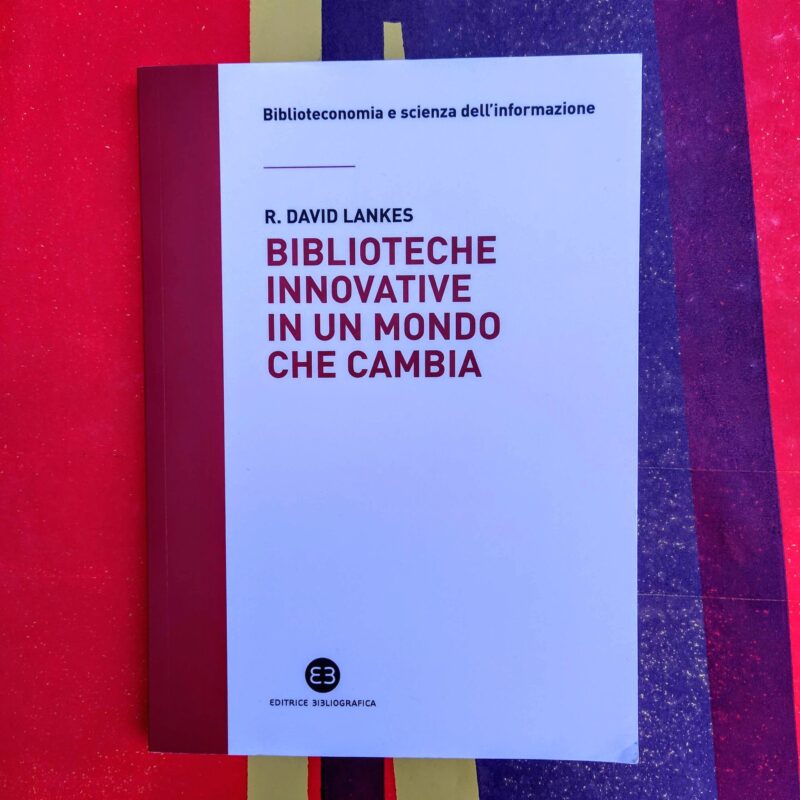 Biblioteche innovative in un mondo che cambia