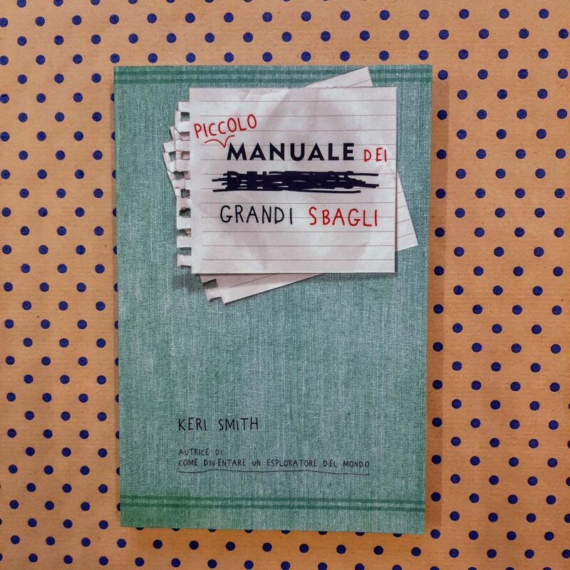 Piccolo manuale dei grandi sbagli