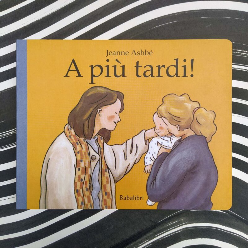 A più tardi!