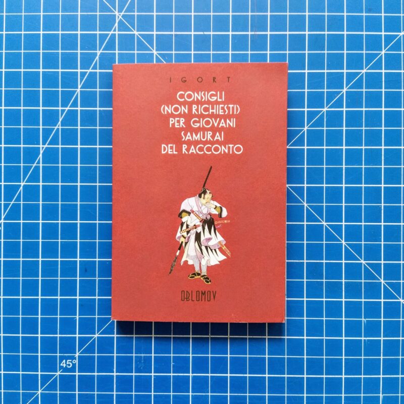Consigli (non richiesti) per giovani samurai del racconto
