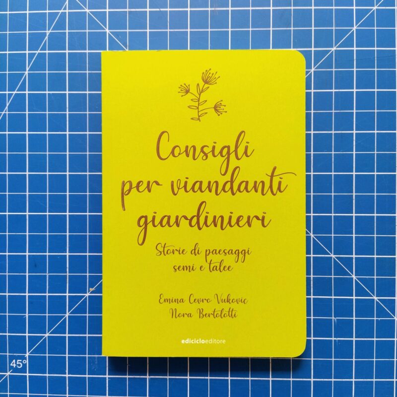 Consigli per viandanti giardinieri