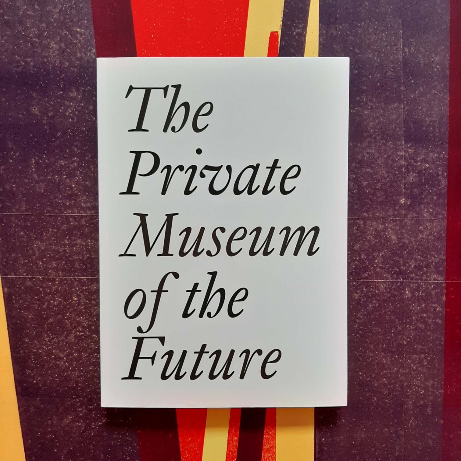 The Private Museum Of The Future