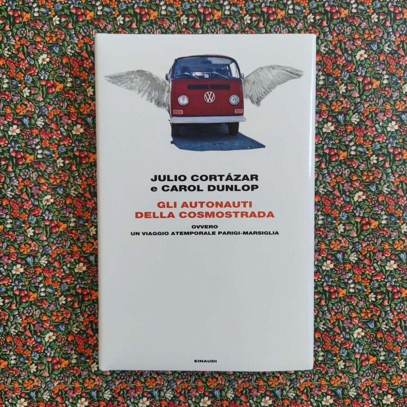 Gli autonauti della cosmostrada ovvero un viaggio atemporale Parigi-Marsiglia