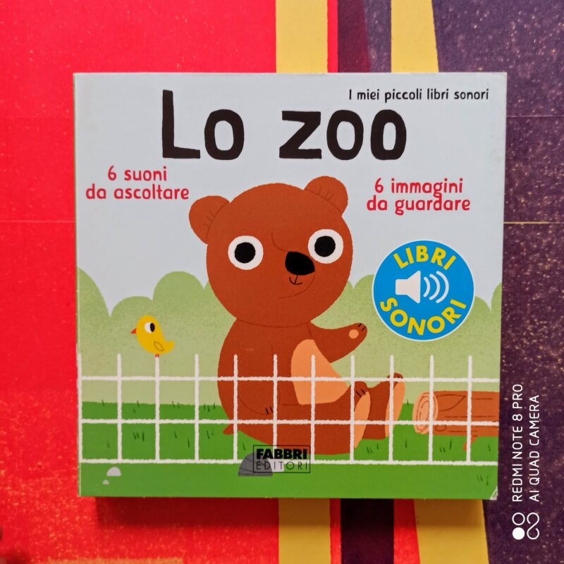 Lo zoo. I miei piccoli libri sonori