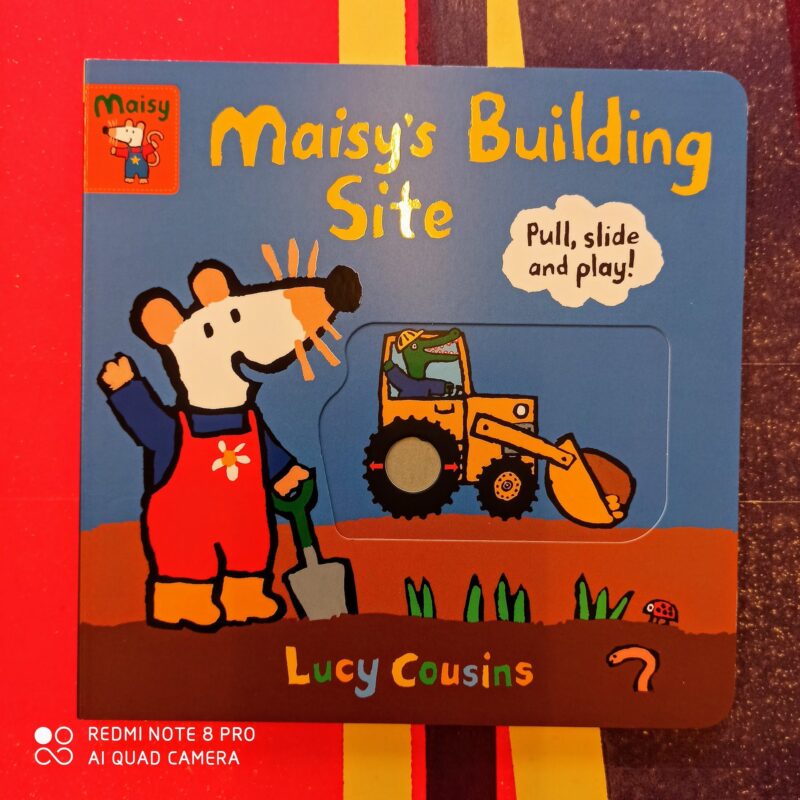 Maisy’s bulding site