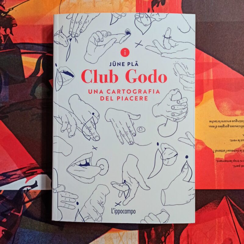 Club godo. Una cartografia del piacere