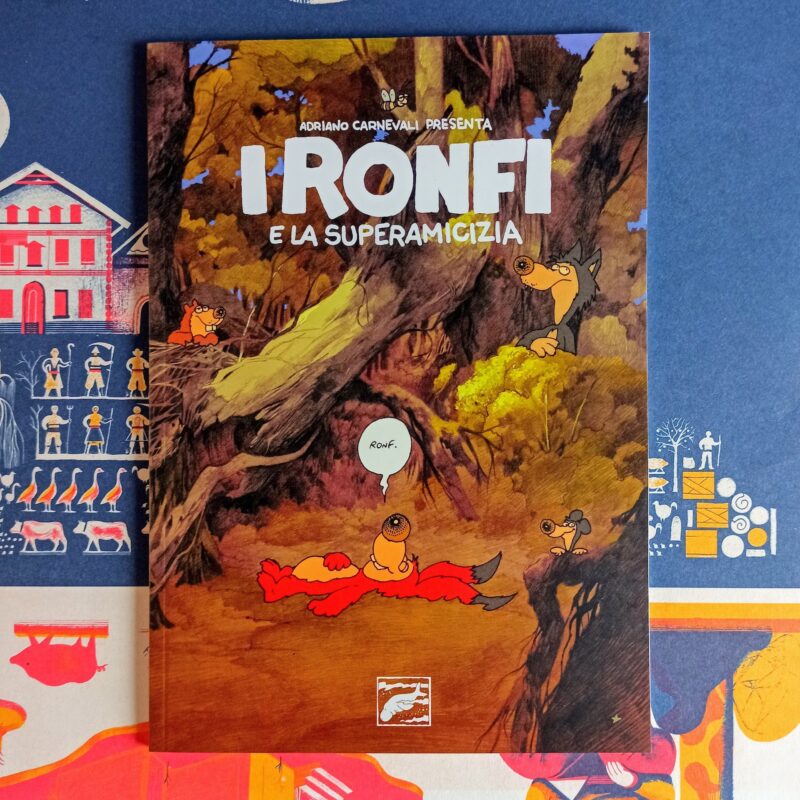 I Ronfi e la superamicizia