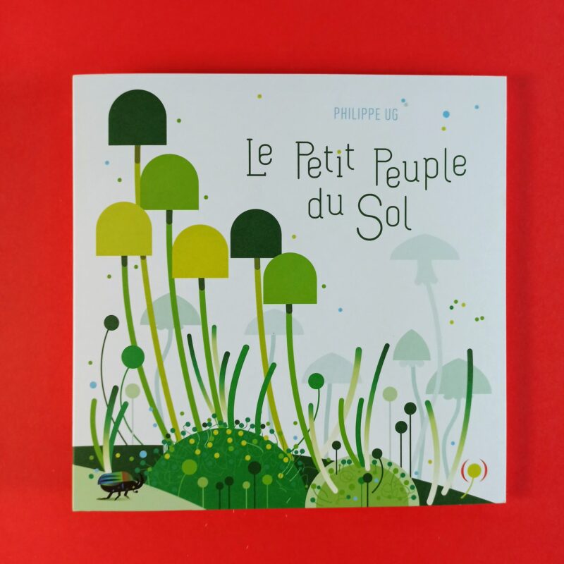 Le petit peuple du sol
