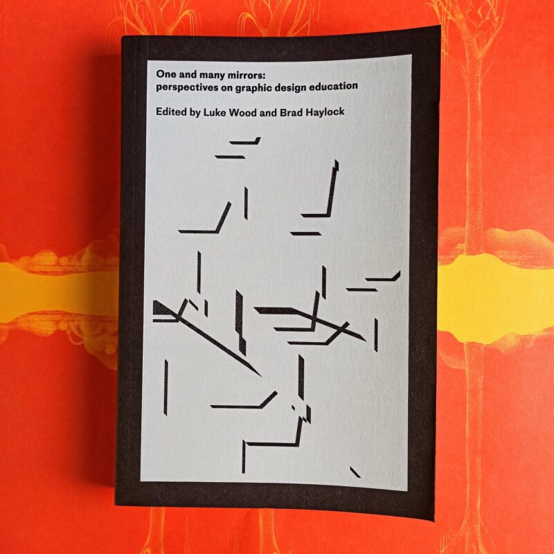 One and many mirrors: on graphic design education today