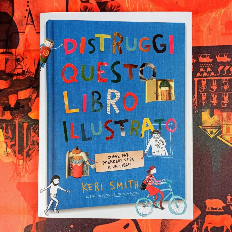 Distruggi questo libro illustrato