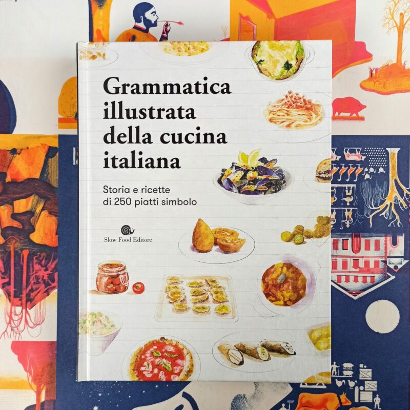 Grammatica illustrata della cucina italiana