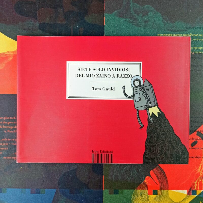 Siete solo invidiosi del mio zaino a razzo