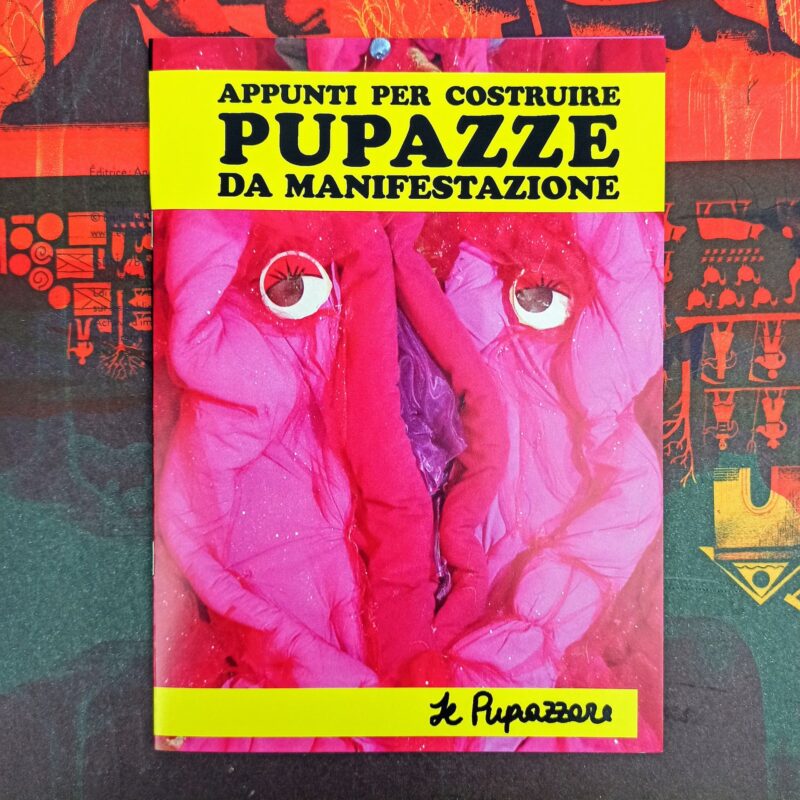 Appunti per costruire pupazze da manifestazione