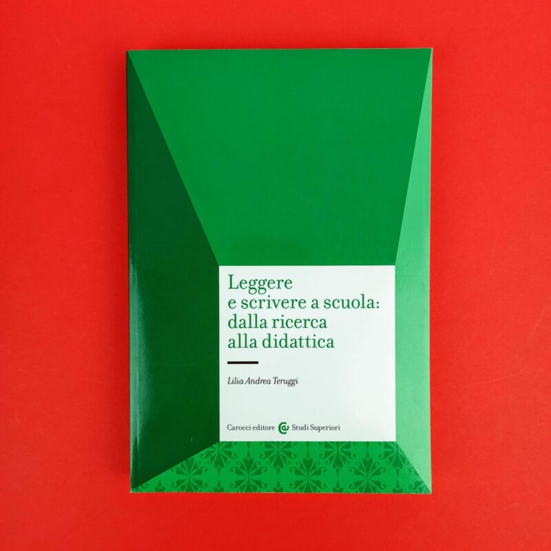 Leggere e scrivere a scuola: dalla ricerca alla didattica