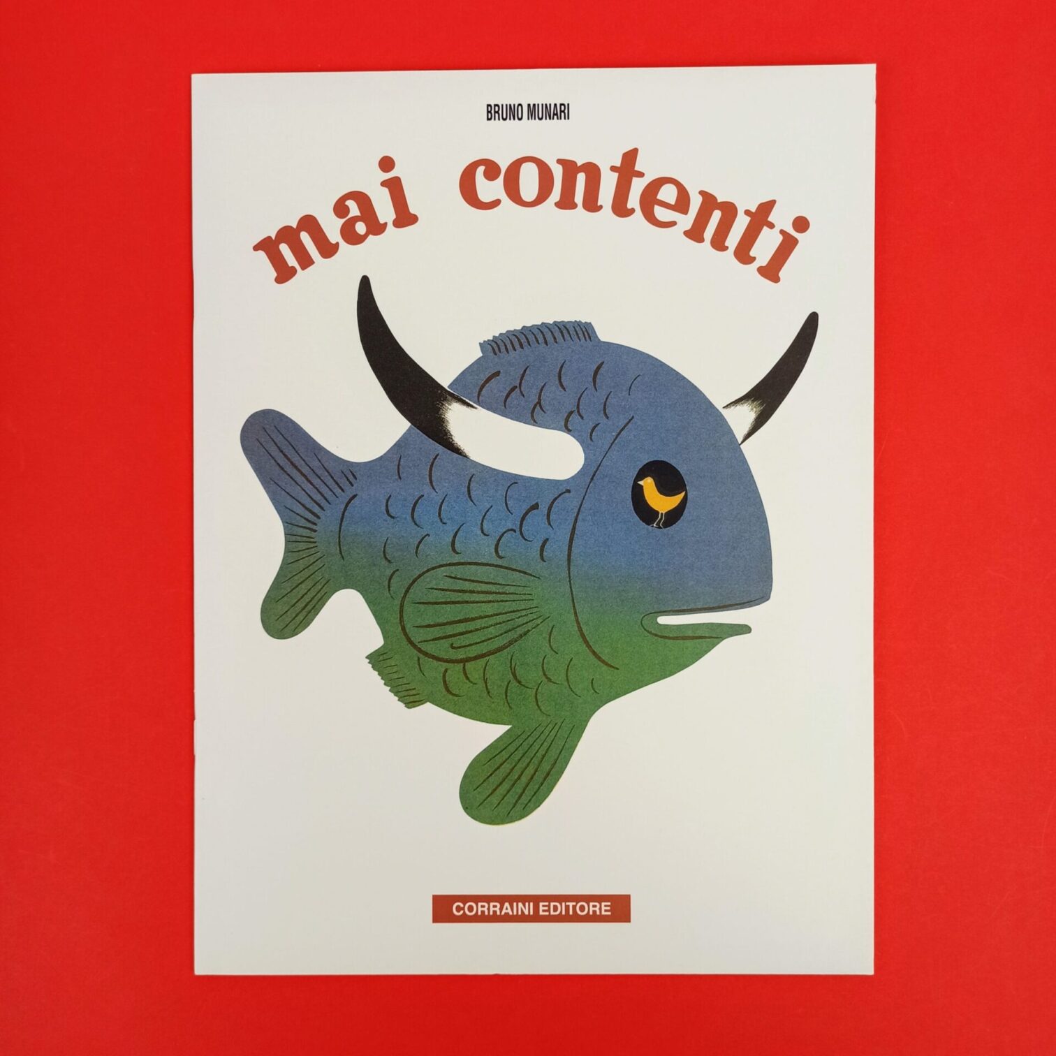 Mai contenti