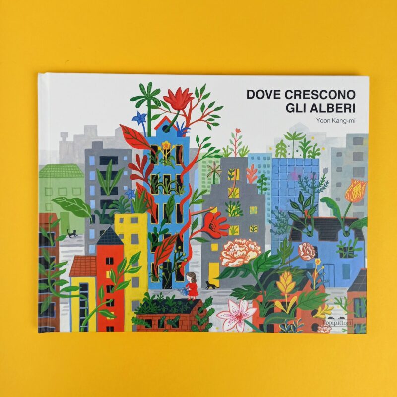 Dove crescono gli alberi