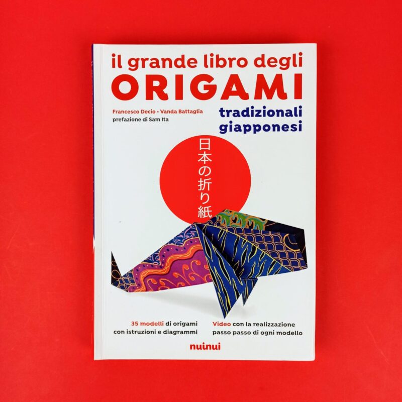 Il grande libro degli origami tradizionali