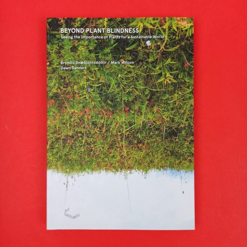 Beyond plant blindness