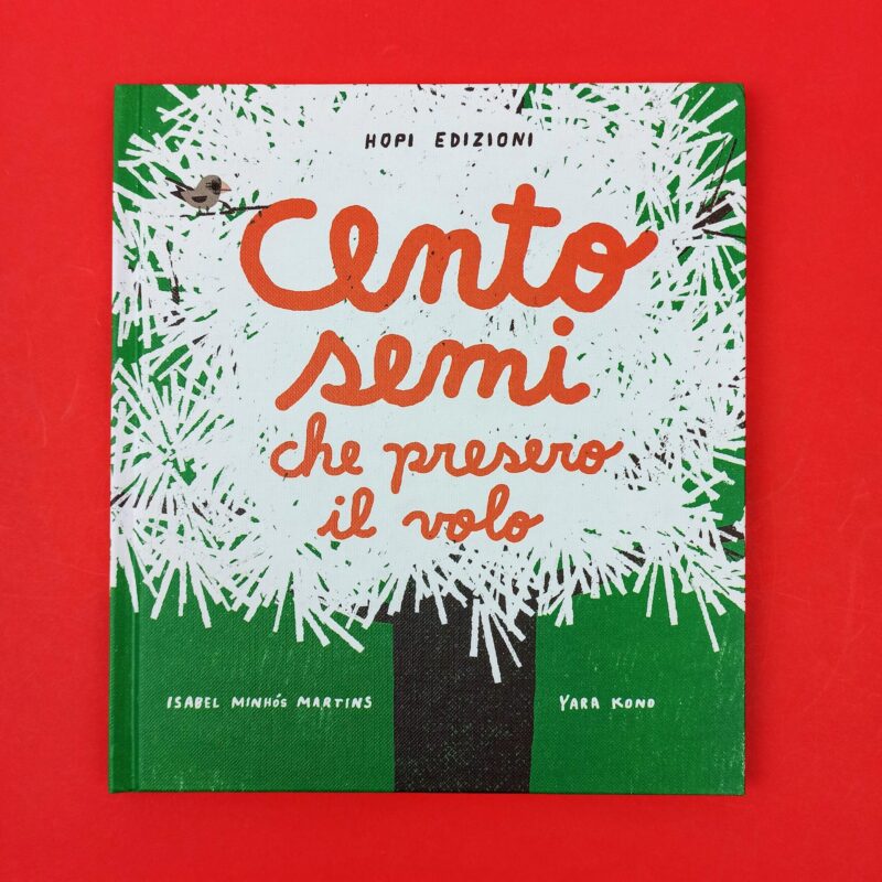 Cento semi che presero il volo