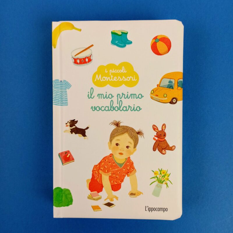Piccoli Montessori. Il mio primo vocabolario