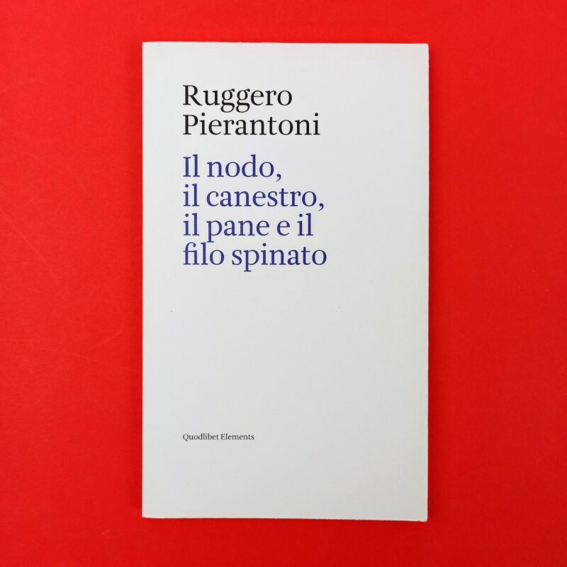 Il nodo, il canestro, il pane e il filo spinato