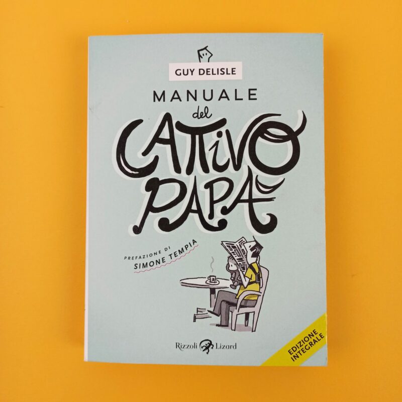 Manuale del cattivo papà
