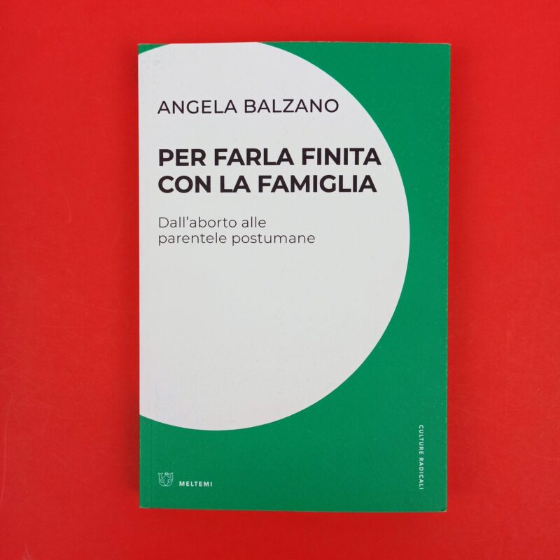 Per farla finita con la famiglia