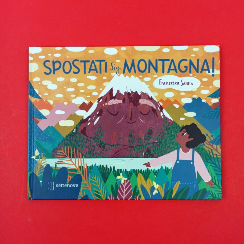 Spostati, Sig. Montagna!