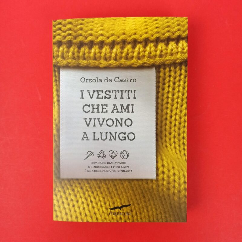 I vestiti che ami vivono a lungo