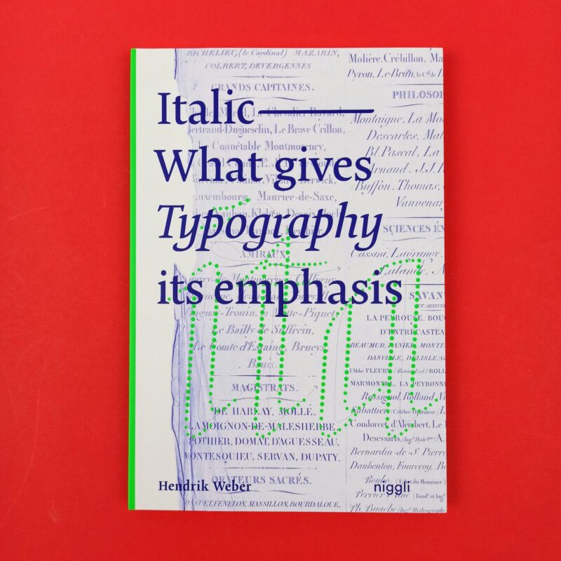 Italic. What gives typography its slant