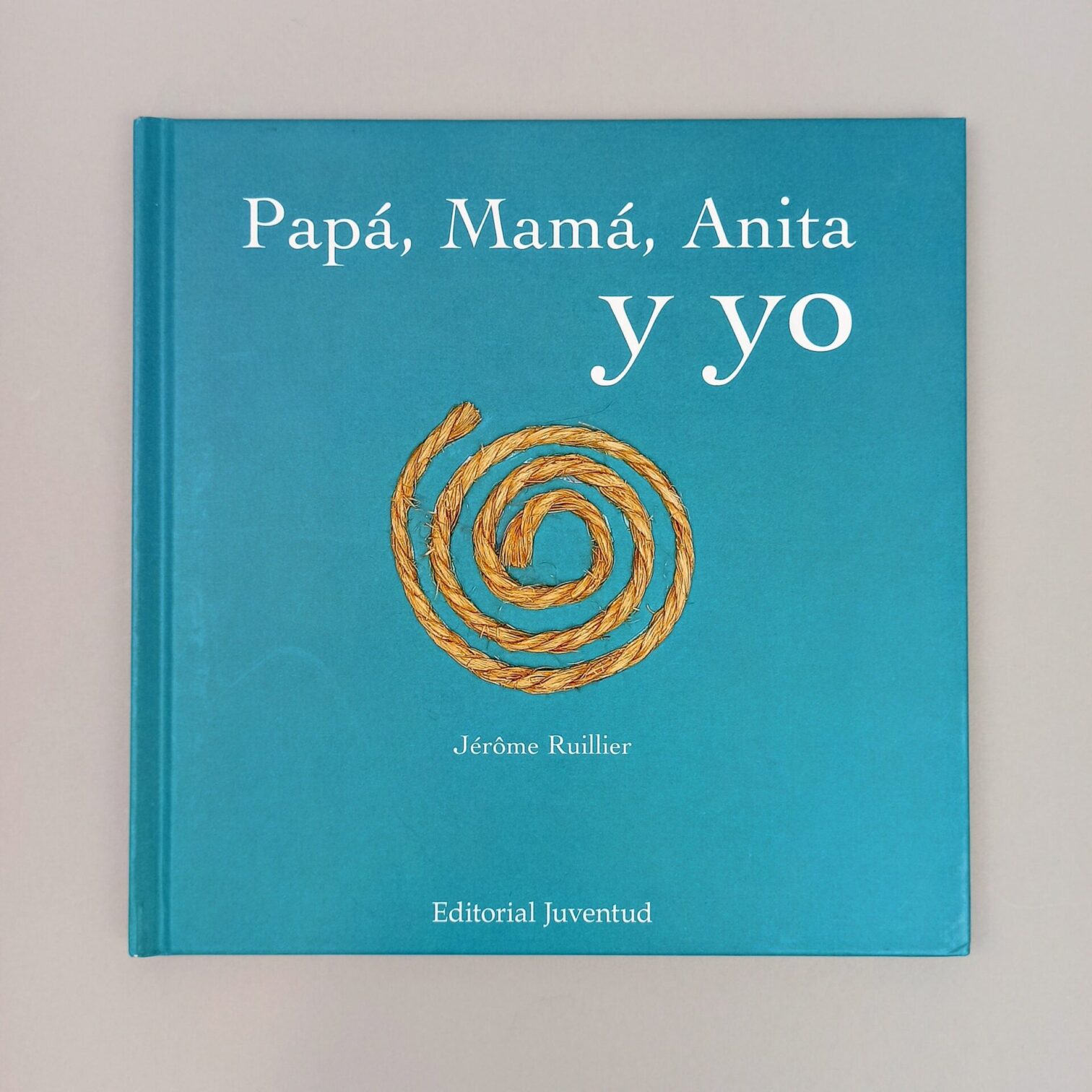 Papá, mamá, Anita y yo