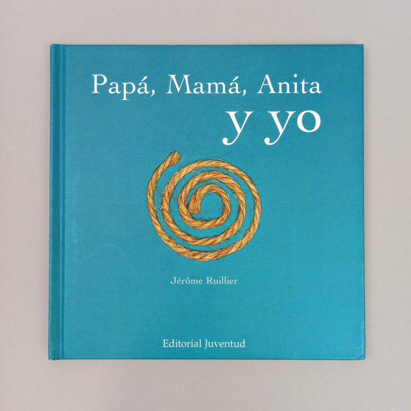 Papá, mamá, Anita y yo