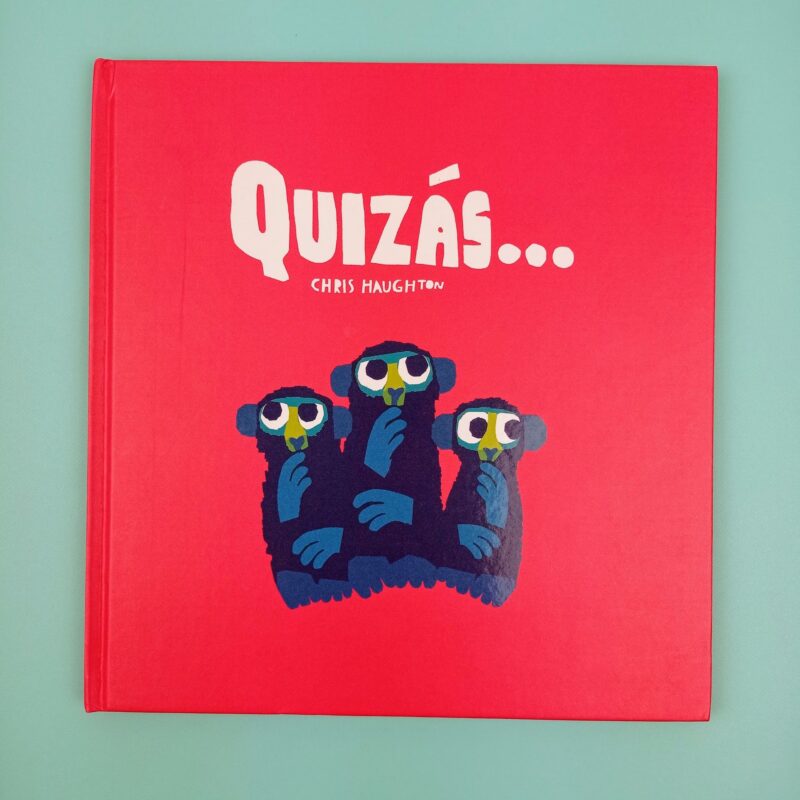 Quizás…