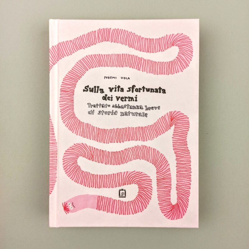 Sulla vita sfortunata dei vermi