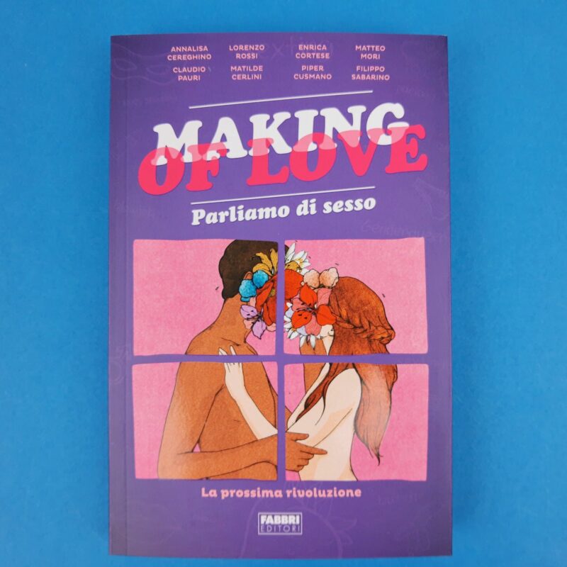 Making of love. Parliamo di sesso